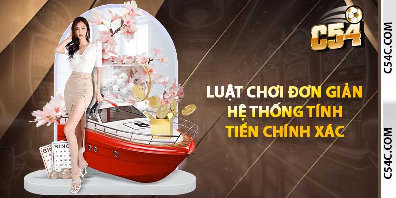 Luật chơi đơn giản, hệ thống tính tiền chuẩn xác